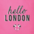 Pink Hello London